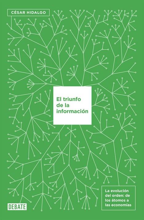 El triunfo de la información | 9788499927145 | Hidalgo, César | Librería Castillón - Comprar libros online Aragón, Barbastro