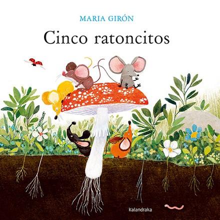 Cinco ratoncitos | 9788413432946 | Girón, Maria | Librería Castillón - Comprar libros online Aragón, Barbastro