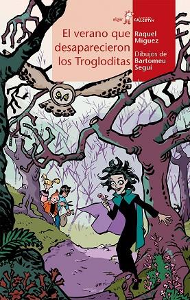 El verano que desaparecieron los trogloditas | 9788498456288 | Raquel Míguez | Librería Castillón - Comprar libros online Aragón, Barbastro