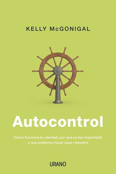 Autocontrol | 9788479538170 | McGonigal, Kelly | Librería Castillón - Comprar libros online Aragón, Barbastro