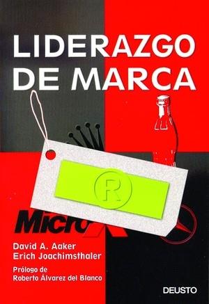 Liderazgo de marca | 9788423422883 | Aaker, David/Joachimsthaler, Erich | Librería Castillón - Comprar libros online Aragón, Barbastro