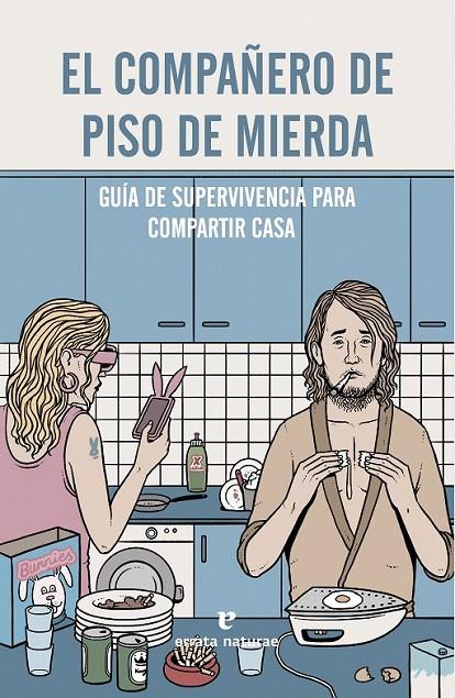 El compañero de piso de mierda | 9788416544103 | FIORI, GIUSEPPE ANGELO | Librería Castillón - Comprar libros online Aragón, Barbastro