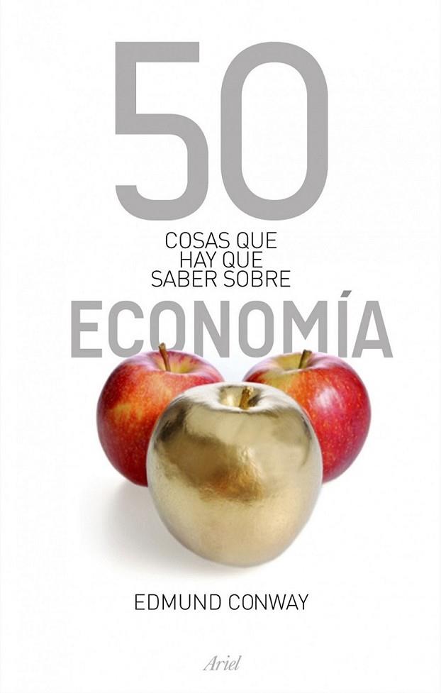 50 COSAS QUE HAY QUE SABER SOBRE ECONOMIA | 9788434469068 | CONWAY,EDMUND | Librería Castillón - Comprar libros online Aragón, Barbastro