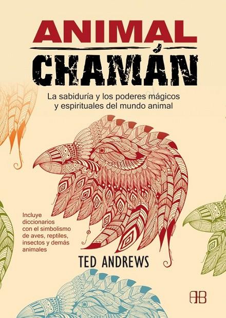 Animal Chamán | 9788415292258 | Andrews, Ted | Librería Castillón - Comprar libros online Aragón, Barbastro