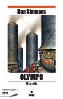 OLYMPO 2 : LA CAIDA | 9788498722543 | Dan Simmons | Librería Castillón - Comprar libros online Aragón, Barbastro