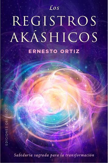 Los registros akáshicos, sabiduría sagrada | 9788491119159 | Ortiz, Ernesto | Librería Castillón - Comprar libros online Aragón, Barbastro