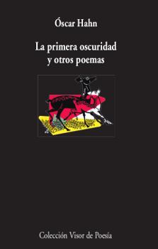 La primera oscuridad y otros poemas | 9788498952988 | Óscar Hahn | Librería Castillón - Comprar libros online Aragón, Barbastro