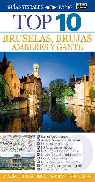 BRUSELAS, BRUJAS, GANTE Y AMBERES - TOP 10 ED.2012 | 9788403510210 | VV.AA. | Librería Castillón - Comprar libros online Aragón, Barbastro