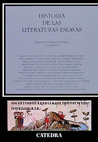 HISTORIA DE LAS LITERATURAS ESLAVAS | 9788437615660 | PRESA GONZALEZ, FERNANDO | Librería Castillón - Comprar libros online Aragón, Barbastro