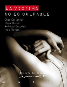 VÍCTIMA NO ES CULPABLE, LA : LAS ESTRATEGIAS DE LA VIOLENCIA | 9788433023339 | CASTANYER, OLGA Y OTROS | Librería Castillón - Comprar libros online Aragón, Barbastro