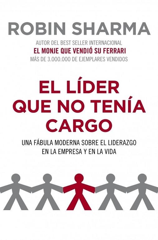 LÍDER QUE NO TENÍA CARGO, EL | 9788425344428 | Robin Sharma | Librería Castillón - Comprar libros online Aragón, Barbastro