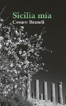 Sicilia mía | 9788494366635 | Brandi, Cesare | Librería Castillón - Comprar libros online Aragón, Barbastro