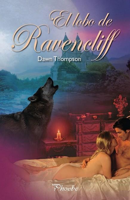 LOBO DE RAVENCLIFF, EL | 9788496952614 | THOMPSON, DAWN | Librería Castillón - Comprar libros online Aragón, Barbastro