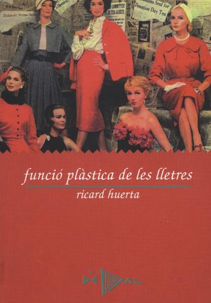 Funció plàstica de les lletres | 9788486390600 | Huerta Ramon, Ricard | Librería Castillón - Comprar libros online Aragón, Barbastro