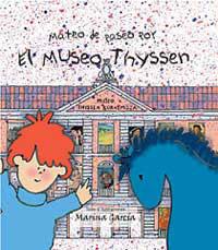 MATEO DE PASEO POR EL MUSEO THYSSEN | 9788484880684 | GARCIA, MARINA | Librería Castillón - Comprar libros online Aragón, Barbastro