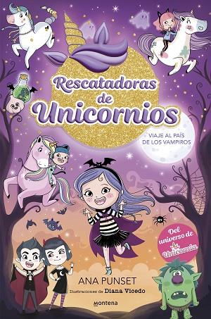 Rescatadoras de Unicornios 5 - Viaje al país de los vampiros | 9788419975690 | Ana Punset | Librería Castillón - Comprar libros online Aragón, Barbastro