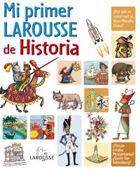 MI PRIMER LAROUSSE DE HISTORIA | 9788480168786 | VARIOS | Librería Castillón - Comprar libros online Aragón, Barbastro