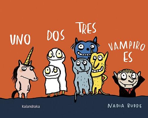 Uno dos tres, vampiro es | 9788484643920 | Budde, Nadia | Librería Castillón - Comprar libros online Aragón, Barbastro