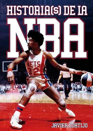 HISTORIA(S) DE LA NBA | 9788493848446 | CORTIJO BERNARDOS, JAVIER | Librería Castillón - Comprar libros online Aragón, Barbastro