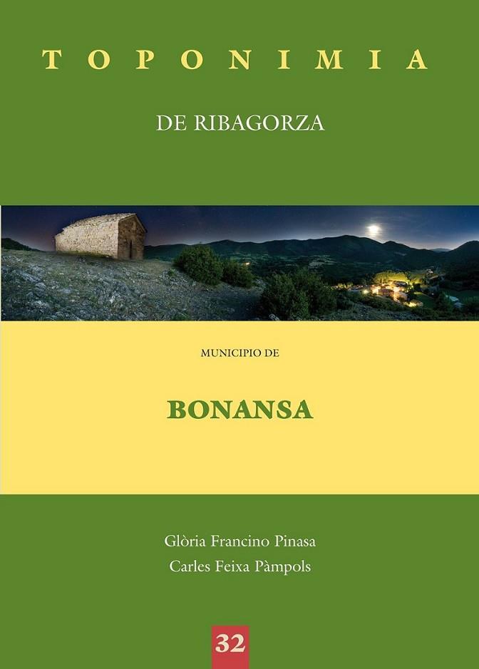 TOPONIMIA DE RIBAGORZA 32 : MUNICIPIO DE BONANSA | 9788497434362 | FRANCINO PINASA, GLÓRIA; FEIXA PÀMPOLS, CARLES | Librería Castillón - Comprar libros online Aragón, Barbastro