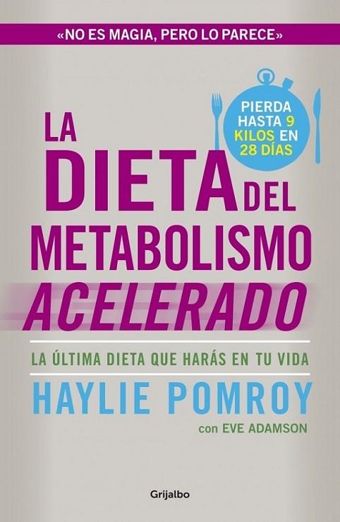 La dieta del metabolismo acelerado | 9788425351655 | POMROY, HAYLIE | Librería Castillón - Comprar libros online Aragón, Barbastro