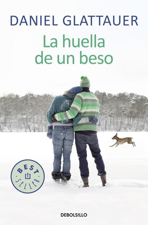 La huella de un beso | 9788466331036 | Daniel Glattauer | Librería Castillón - Comprar libros online Aragón, Barbastro