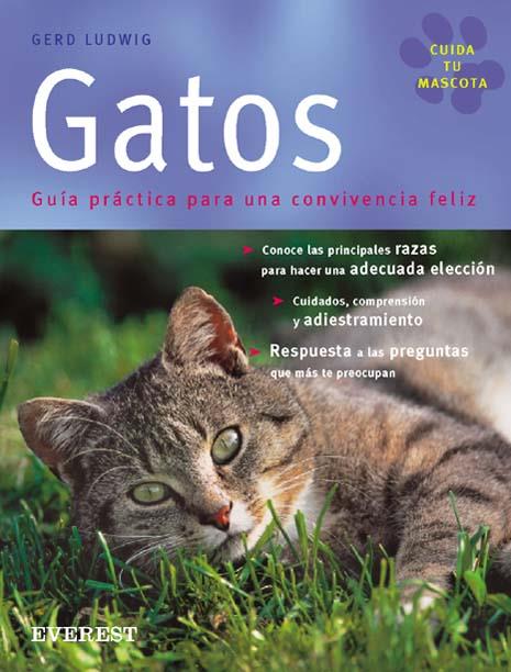 GATOS (CUIDA TU MASCOTA) | 9788424184636 | LUDWING, GERD | Librería Castillón - Comprar libros online Aragón, Barbastro