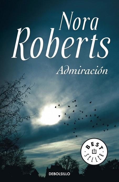 ADMIRACION | 9788499086941 | Nora Roberts | Librería Castillón - Comprar libros online Aragón, Barbastro