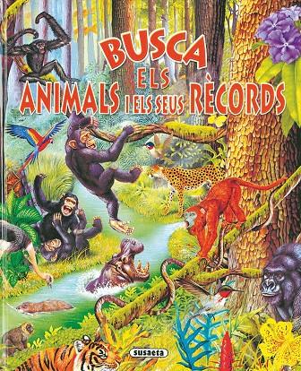 Busca els animals i els seus rècords | 9788430558247 | Arredondo, Francisco | Librería Castillón - Comprar libros online Aragón, Barbastro