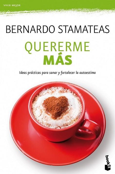 Quererme más | 9788408123163 | Stamateas, Bernardo | Librería Castillón - Comprar libros online Aragón, Barbastro