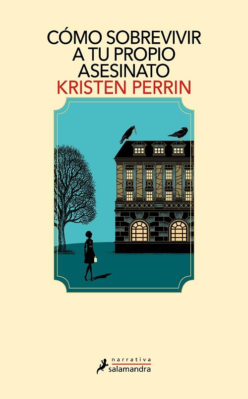 Cómo sobrevivir a tu propio asesinato | 9788419456670 | Perrin, Kristen | Librería Castillón - Comprar libros online Aragón, Barbastro