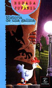 HISTORIA DE UNA GALLINA (ESPASA JUVENIL) | 9788467000061 | ESTRADA, RAFAEL | Librería Castillón - Comprar libros online Aragón, Barbastro