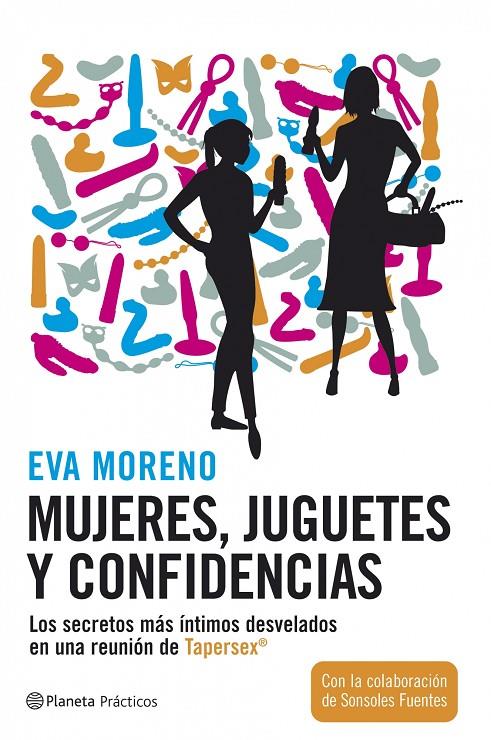 MUJERES JUGUETES Y CONFIDENCIAS | 9788408072539 | MORENO, EVA | Librería Castillón - Comprar libros online Aragón, Barbastro