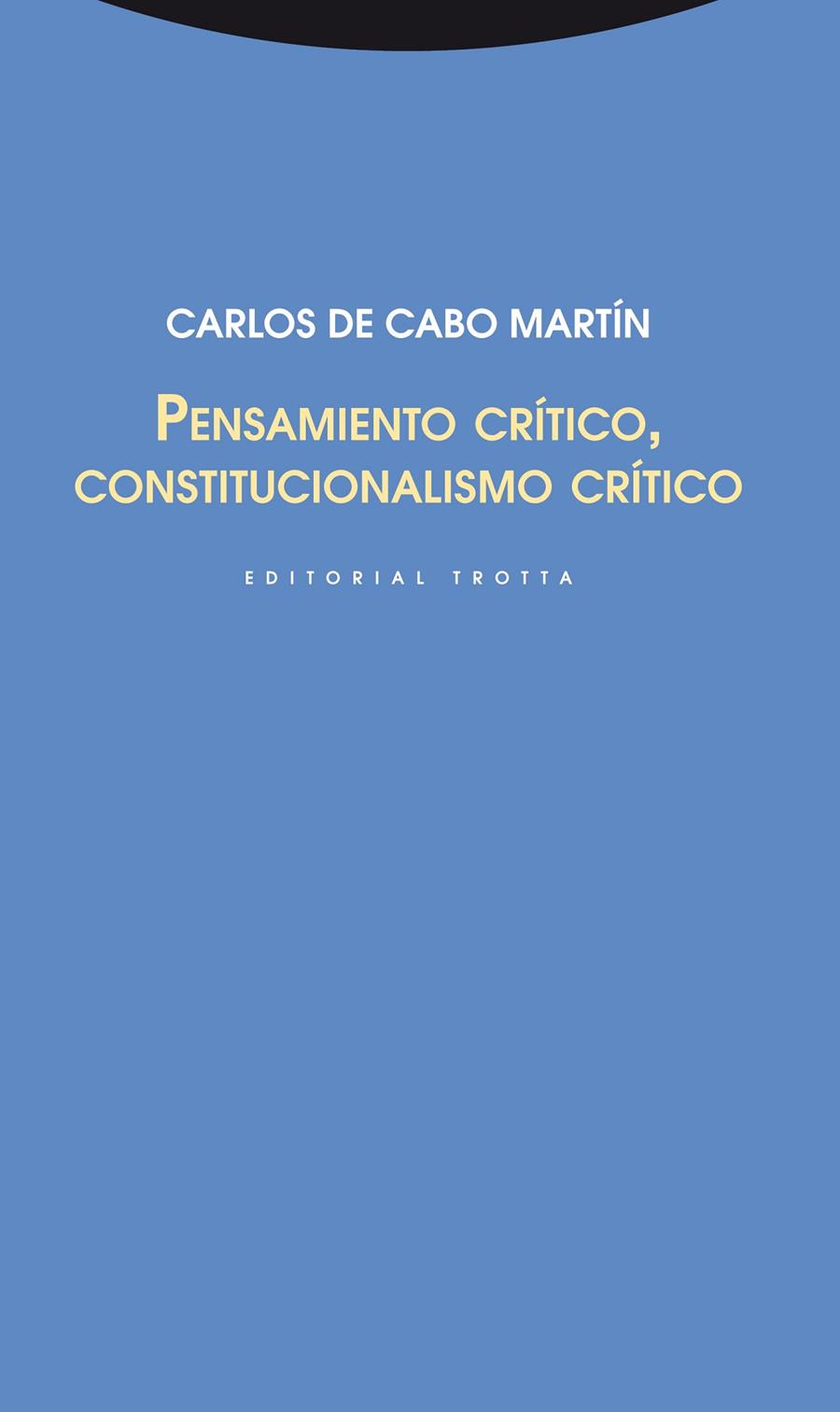 Pensamiento crítico, constitucionalismo crítico | 9788498795240 | de Cabo Martín, Carlos | Librería Castillón - Comprar libros online Aragón, Barbastro