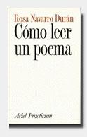 COMO LEER UN POEMA | 9788434428201 | NAVARRO DURAN, ROSA | Librería Castillón - Comprar libros online Aragón, Barbastro