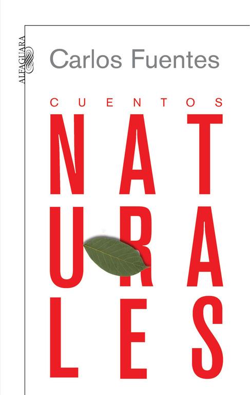 CUENTOS NATURALES | 9788420473345 | Carlos Fuentes | Librería Castillón - Comprar libros online Aragón, Barbastro