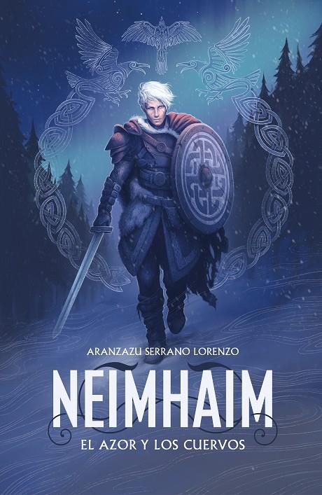 Neimhaim. El azor y los cuervos | 9788401021701 | Serrano Lorenzo, Aranzazu | Librería Castillón - Comprar libros online Aragón, Barbastro