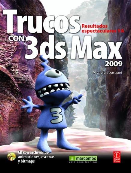 TRUCOS CON 3DS MAX 2009 | 9788426715036 | BOUSQUET, MICHELE | Librería Castillón - Comprar libros online Aragón, Barbastro