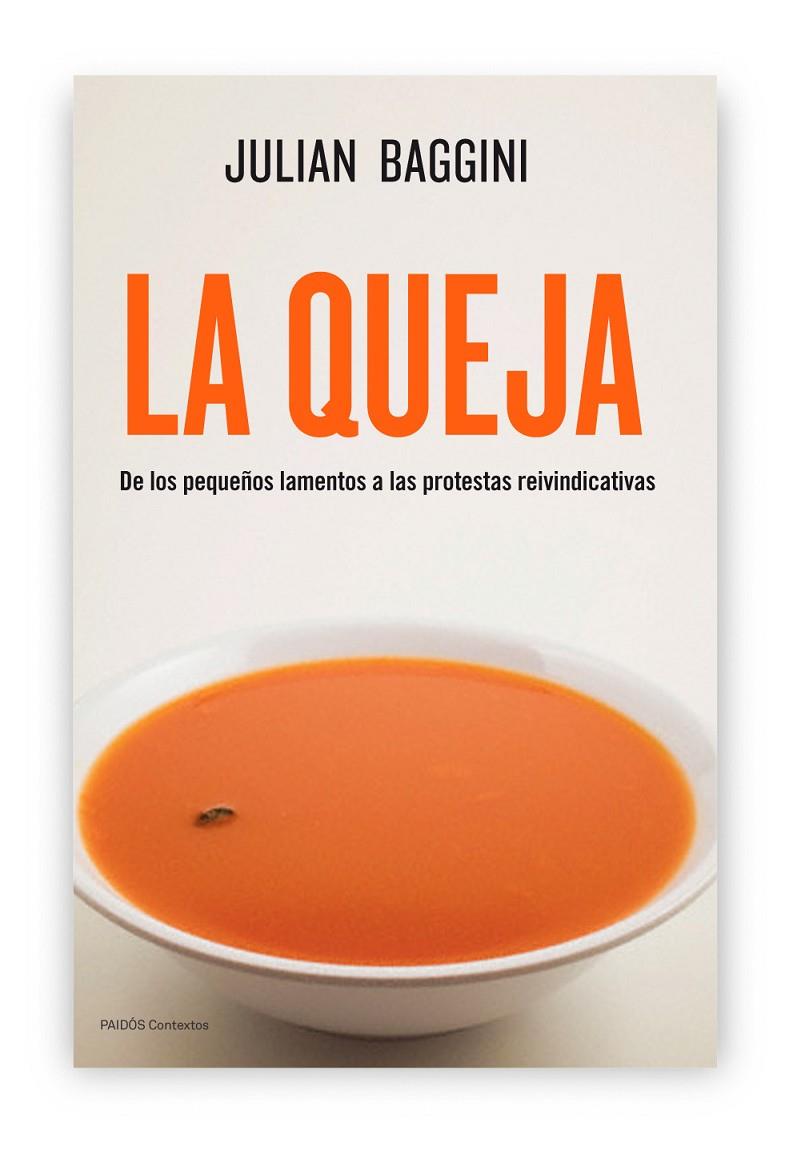 queja, La | 9788449327414 | Baggini, Julian | Librería Castillón - Comprar libros online Aragón, Barbastro