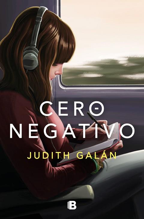 Cero negativo | 9788466668972 | Judith Galán | Librería Castillón - Comprar libros online Aragón, Barbastro