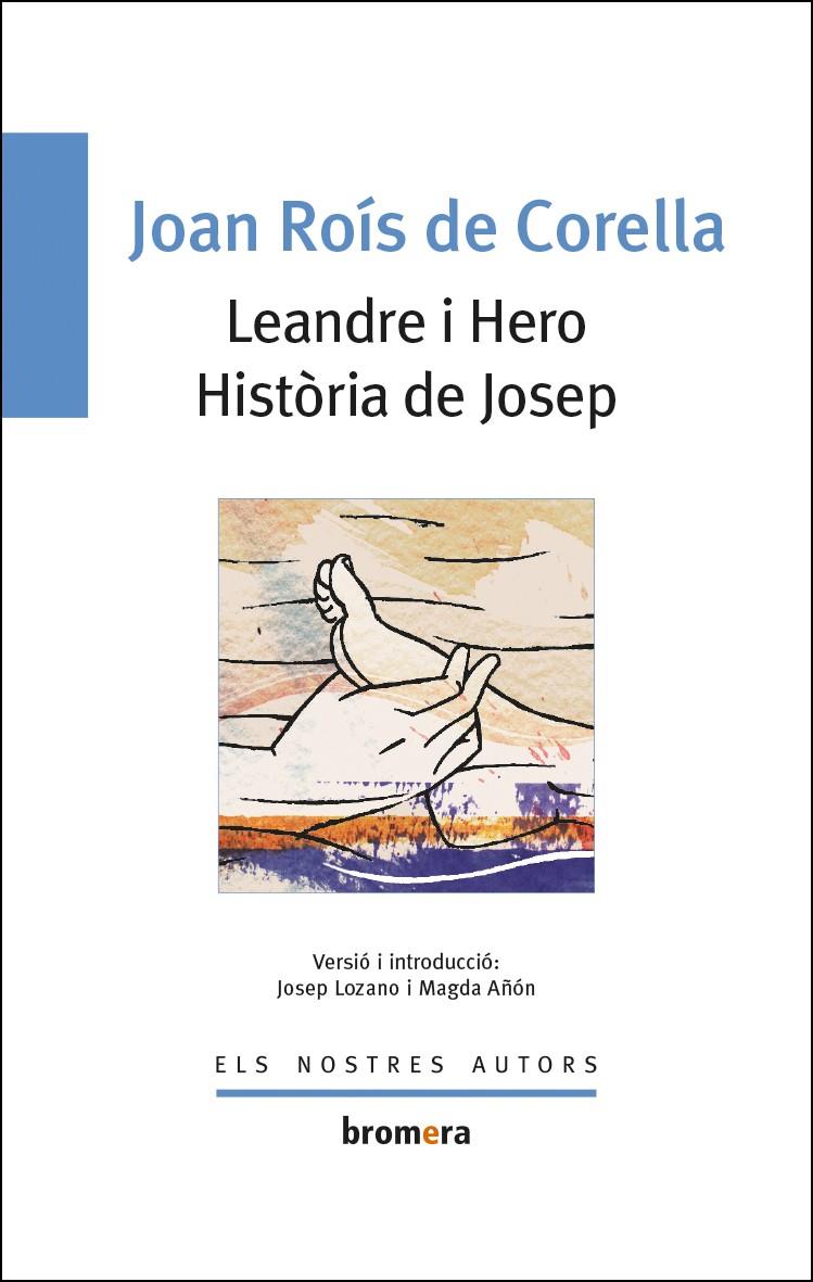 LEANDRE I HERO HISTORIA DE JOSEP | 9788476603628 | ROIS DE CORELLA, JOAN | Librería Castillón - Comprar libros online Aragón, Barbastro