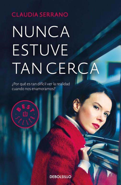 Nunca estuve tan cerca | 9788466340243 | Claudia Serrano | Librería Castillón - Comprar libros online Aragón, Barbastro