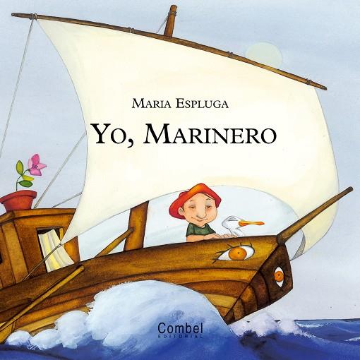 YO MARINERO | 9788478649976 | ESPLUGA, MARIA | Librería Castillón - Comprar libros online Aragón, Barbastro