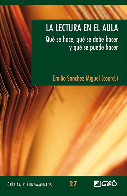 LECTURA EN EL AULA, LA | 9788478278923 | SÁNCHEZ MIGUEL, EMILIO (COORD.) | Librería Castillón - Comprar libros online Aragón, Barbastro