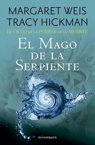 El Ciclo de la Puerta de la Muerte nº 04/07 El mago de la serpiente | 9788445017265 | Weis / Tracy Hickman, Margaret | Librería Castillón - Comprar libros online Aragón, Barbastro