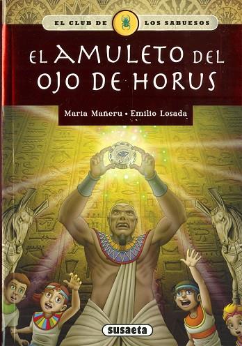 El amuleto del ojo de Horus | 9788467796223 | Mañeru Cámara, María | Librería Castillón - Comprar libros online Aragón, Barbastro