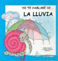 YO TE HABLARE DE LA LLUVIA | 9788427272958 | CASADO, DAMI | Librería Castillón - Comprar libros online Aragón, Barbastro