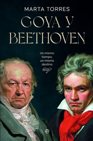 Goya y Beethoven | 9788413848396 | Torres, Marta | Librería Castillón - Comprar libros online Aragón, Barbastro