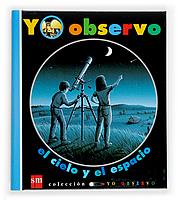 CIELO Y EL ESPACIO, EL (YO OBSERVO) | 9788434863132 | GRANT, DONALD | Librería Castillón - Comprar libros online Aragón, Barbastro