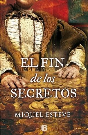 El fin de los secretos | 9788466656450 | Esteve, Miquel | Librería Castillón - Comprar libros online Aragón, Barbastro